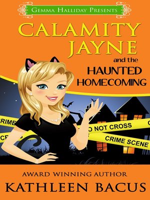 cover image of Calamity Jayne and the Haunted Homecoming